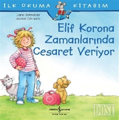 Elif Korona Zamanlar nda Cesaret Veriyor lk Okuma Kitab m